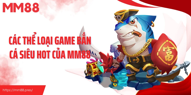 Bắn Cá MM88 – Đại Dương Sôi Động, Săn Thưởng Cực Đã - korami.mom