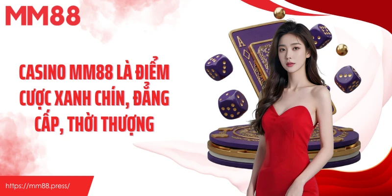 Khám Phá Casino MM88 – Sân Chơi Trực Tuyến Hấp Dẫn Hàng Đầu - korami.mom