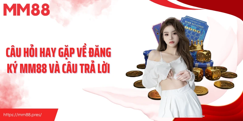 Đăng Ký MM88 – Tạo Tài Khoản Nhanh Gọn, Dễ Dàng Cho Bet Thủ - korami.mom