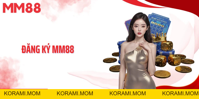 Hướng dẫn - MM88 - korami.mom