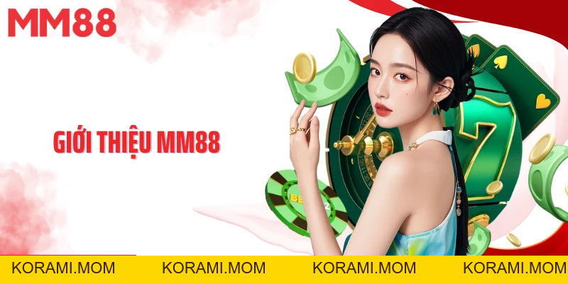 Giới Thiệu MM88 - Sân Chơi Trực Tuyến Chuyên Nghiệp Số 1  - korami.mom