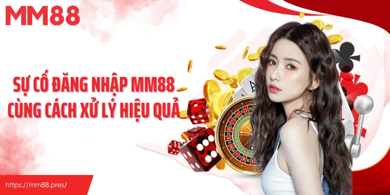 Đăng Nhập MM88 – Hướng Dẫn Chỉ 4 Bước Nhanh Gọn, Dễ Thực Hiện - korami.mom