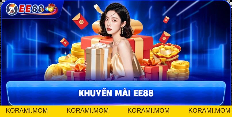 Khuyến Mãi EE88 – Cập Nhật Ưu Đãi Hấp Dẫn Mỗi Ngày - korami.mom