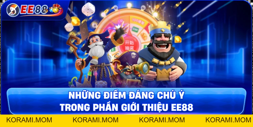 Giới thiệu EE88 – Sân chơi giải trí chất lượng cao năm 2026 - korami.mom