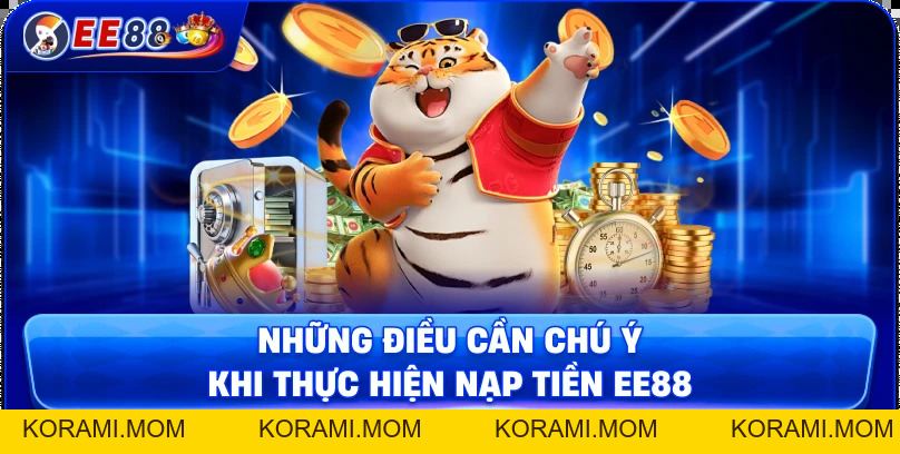 Nạp Tiền EE88 – Hướng Dẫn Nhanh Chóng, An Toàn 2026 - korami.mom