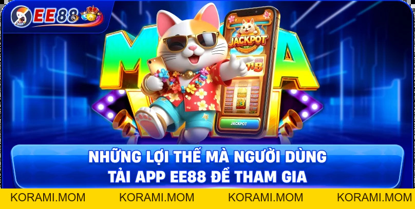 Tải App EE88 – Giải Pháp Chơi Game Mượt, Tốc Độ Cao - korami.mom