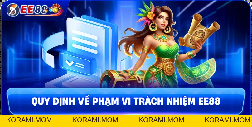 Quy định miễn trừ trách nhiệm EE88 đảm bảo rõ ràng và trách nhiệm hội viên - korami.mom