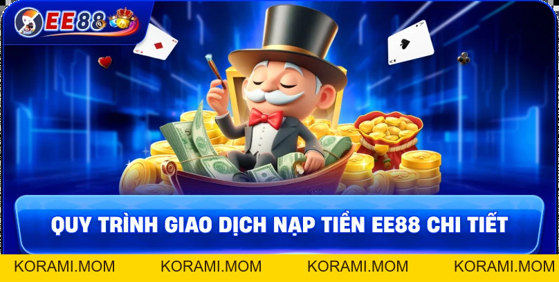Nạp Tiền EE88 – Hướng Dẫn Nhanh Chóng, An Toàn 2026 - korami.mom