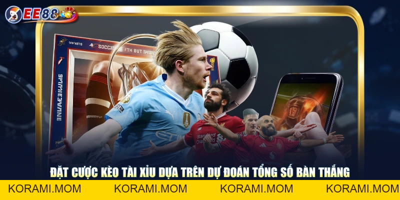 Khám Phá Kèo Tài Xỉu Và 3 Hình Thức Đặt Cược Thường Gặp - korami.mom
