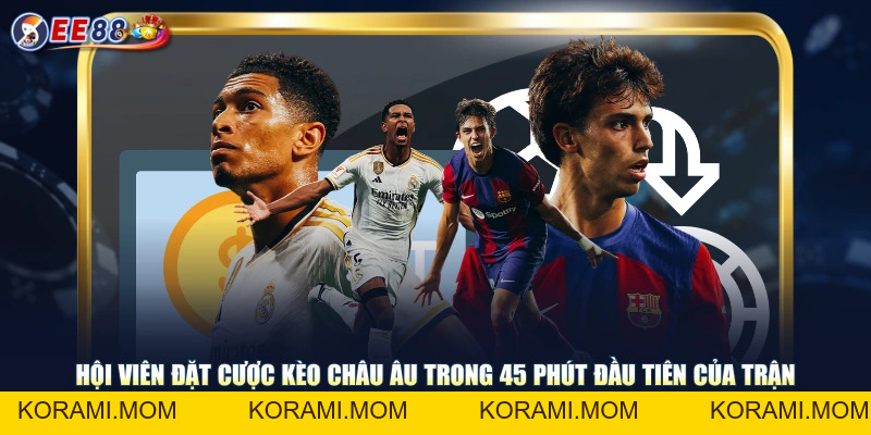 Giới Thiệu Kèo Châu Âu, Các Loại Hình Đặt Cược, Tính Tiền - korami.mom